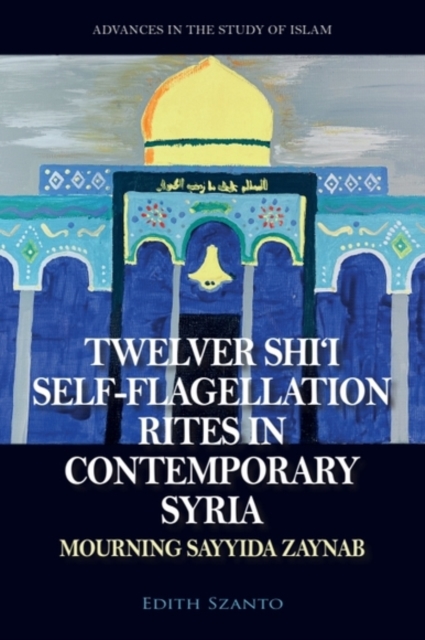 Twelver Shi’i Self-flagellation Rites in Contemporary Syria