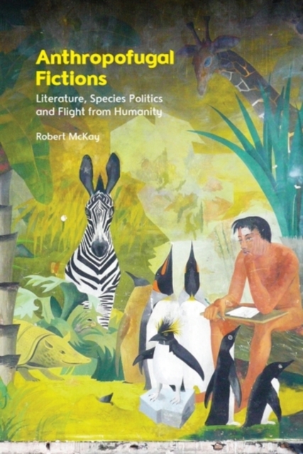Anthropofugal Fictions