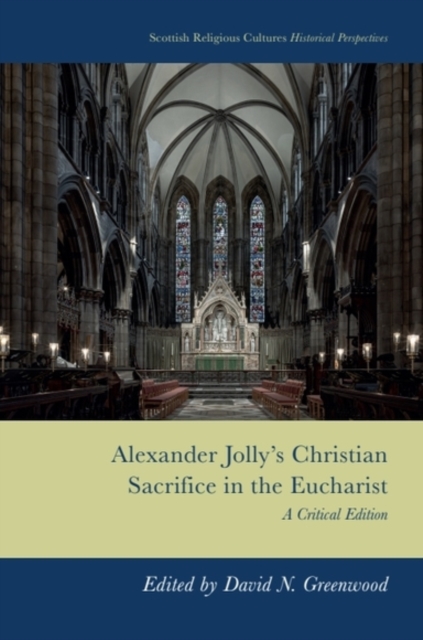 Alexander Jolly’s Christian Sacrifice in the Eucharist