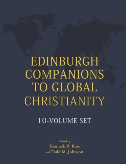 Edinburgh Companions to Global Christianity - 10-Volume Set