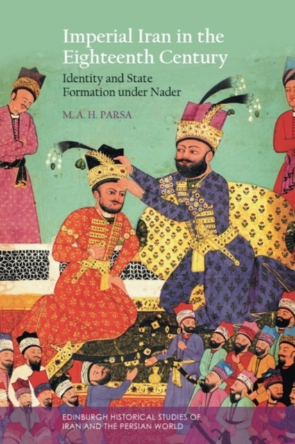 Imperial Iran in the Eighteenth Century