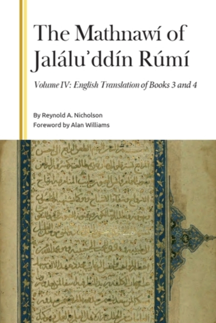 The Mathnawi of Jalalu?ddin Rumi, Volume IV