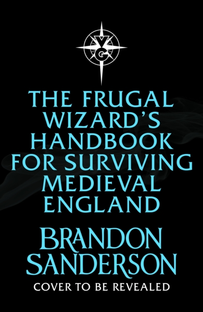 Frugal Wizard's Handbook for Surviving Medieval England