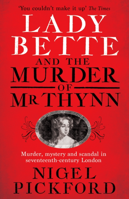 Lady Bette and the Murder of Mr Thynn