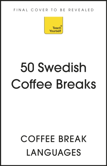 50 Swedish Coffee Breaks