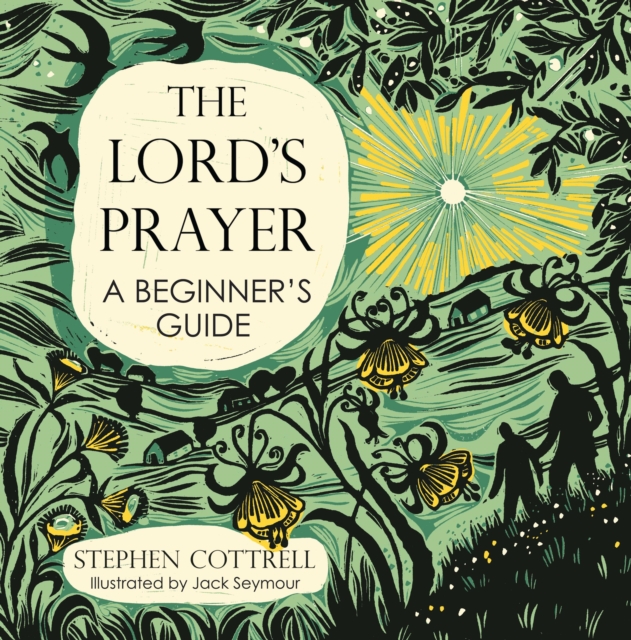 Lord's Prayer: A Beginner's Guide