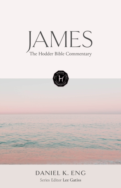 The Hodder Bible Commentary: James