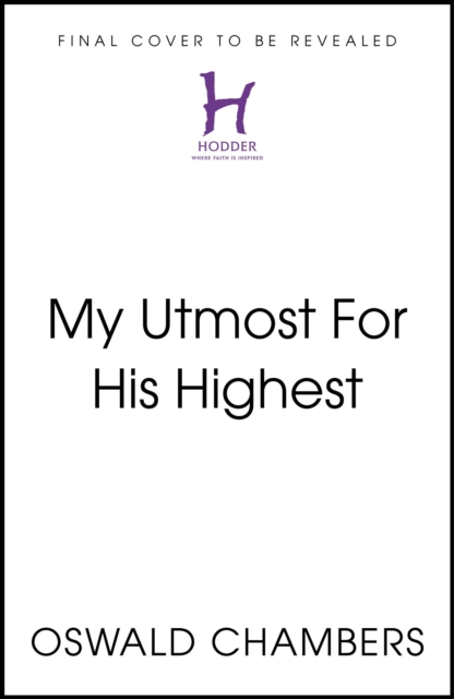 My Utmost For His Highest