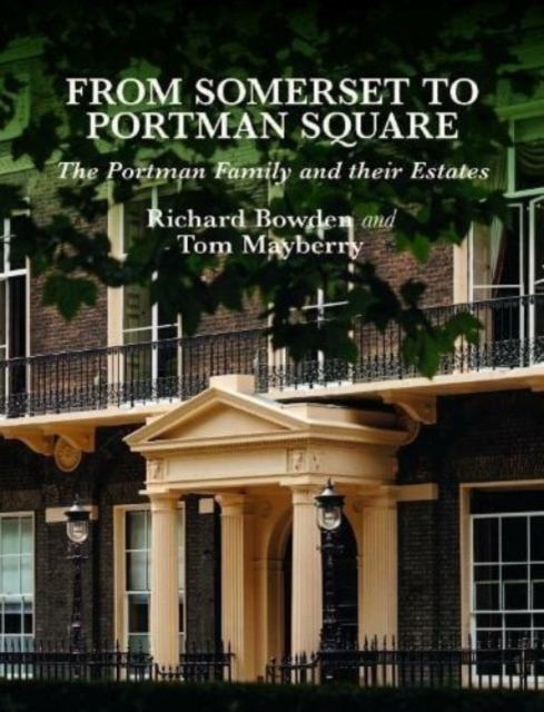 From Somerset to Portman Square