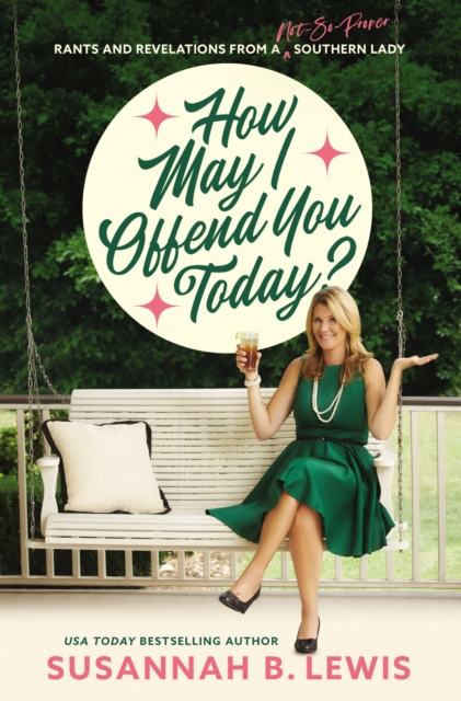 How May I Offend You Today?