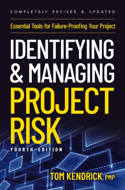 Identifying and Managing Project Risk 4th Edition