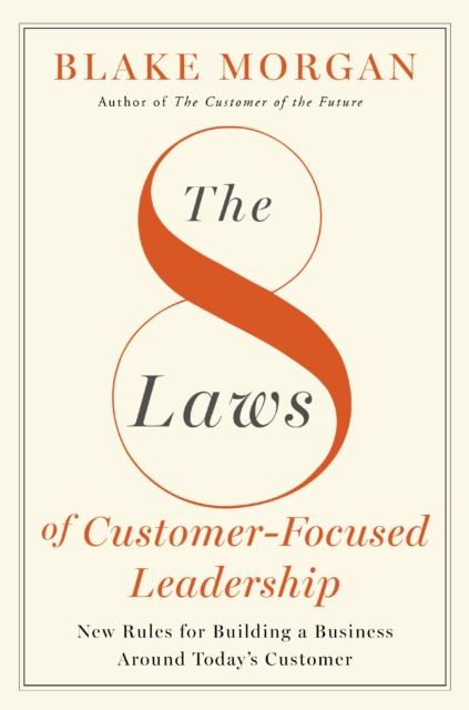 8 Laws of Customer-Focused Leadership