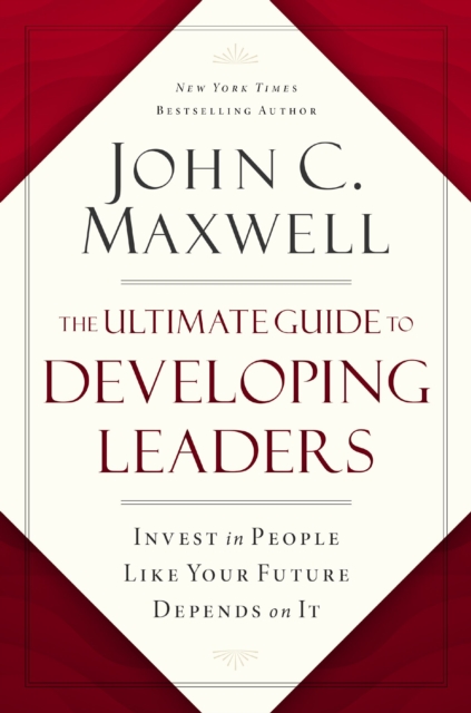 Ultimate Guide to Developing Leaders