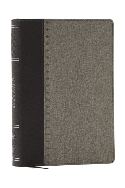 Alexander Maclaren Study Bible: Encouragement and Insights for a Christ-Centered Life (NKJV, Black/Gray Leathersoft, Comfort Print)