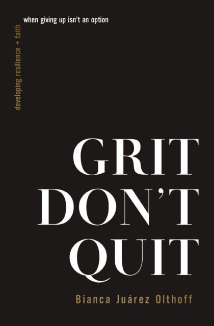 Grit Don't Quit