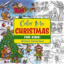 Color Me Christmas (for Kids!)