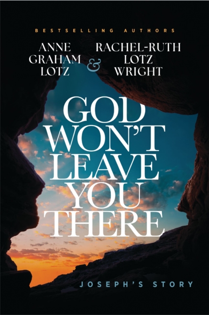 God Won't Leave You There