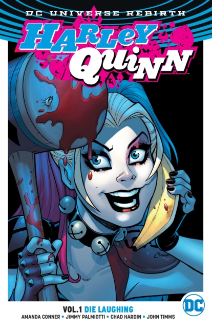 Harley Quinn Vol. 1 Die Laughing (Rebirth)