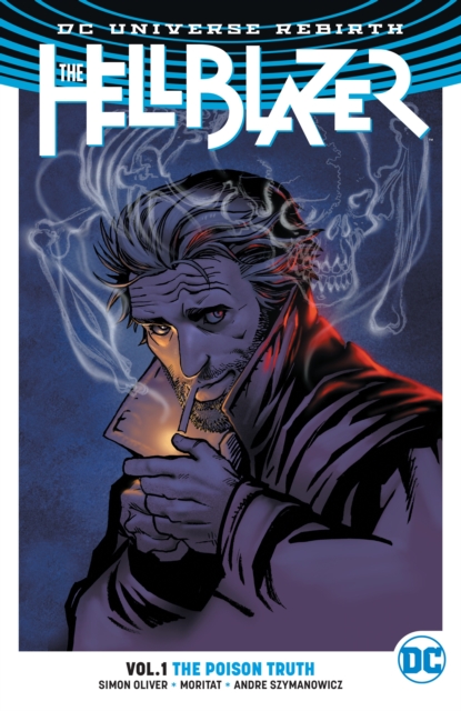 Hellblazer Vol. 1 The Poison Truth (Rebirth)