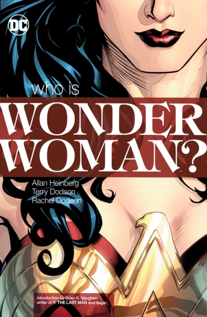 Wonder Woman Who Is Wonder Woman? (New Edition)