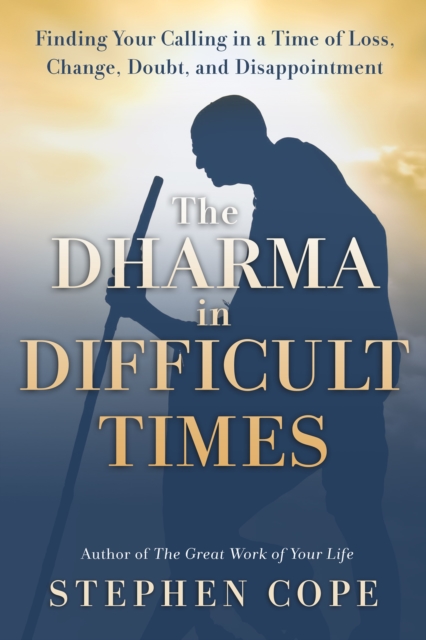 Dharma in Difficult Times