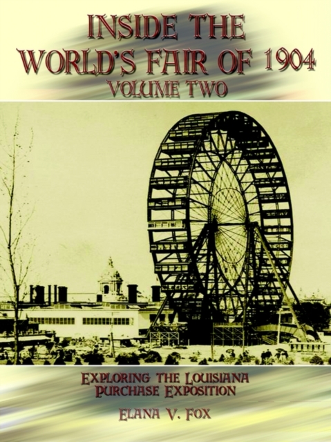 Inside the World's Fair of 1904