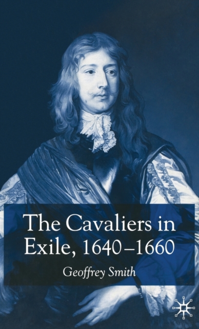 Cavaliers in Exile 1640-1660