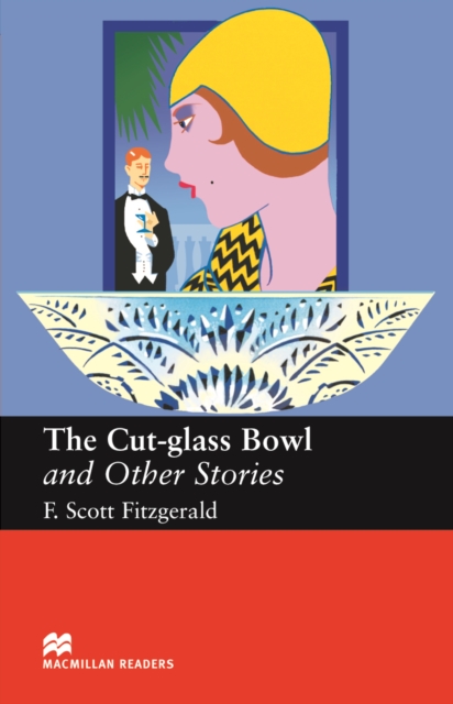 Macmillan Readers Cut Glass Bowl and Other Stories Upper Intermediate Reader