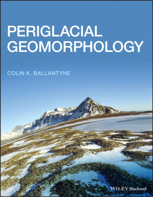 Periglacial Geomorphology