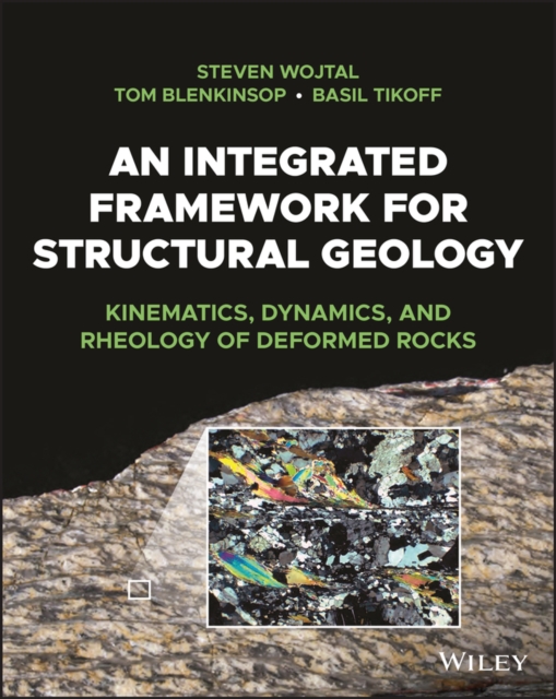 Integrated Framework for Structural Geology