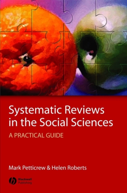 Systematic Reviews in the Social Sciences - A Practical Guide