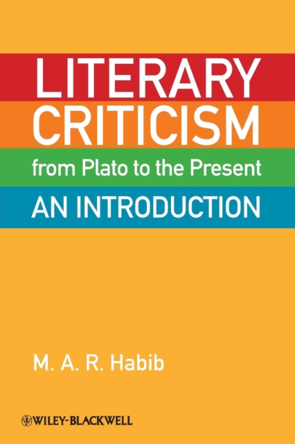 Literary Criticism from Plato to the Present