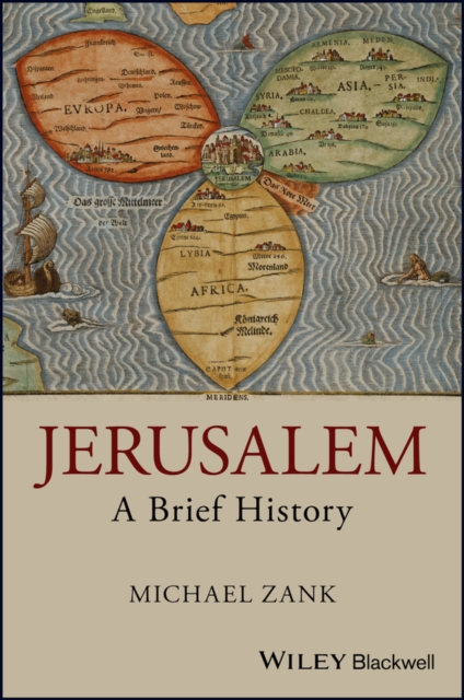 Jerusalem - A Brief History