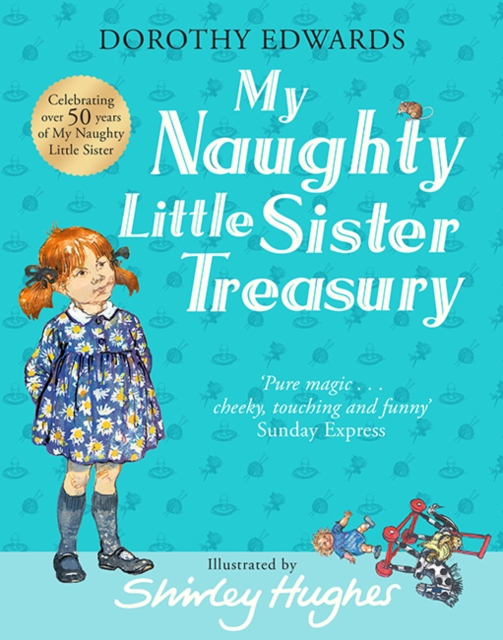 My Naughty Little Sister: A Treasury Collection