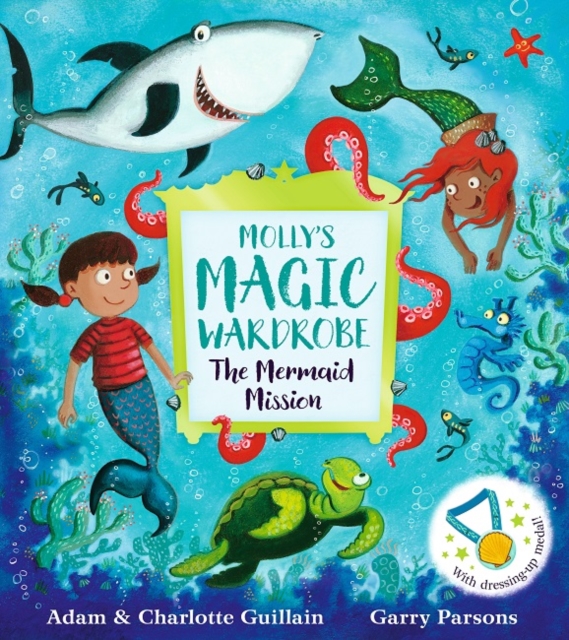Molly's Magic Wardrobe: The Mermaid Mission
