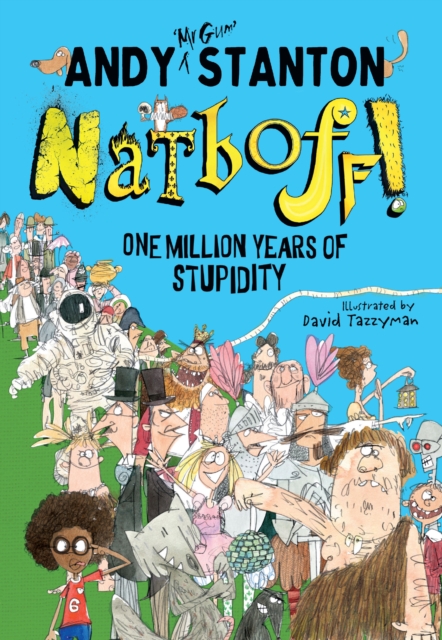 Natboff! One Million Years of Stupidity