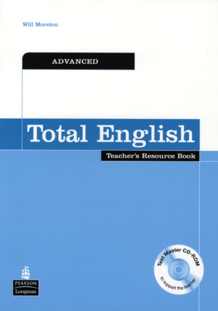 Total English Advanced Teachers Resource Book and Test Master CD-Rom Pack