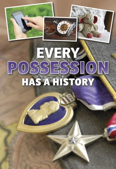 Every Possession Has a History