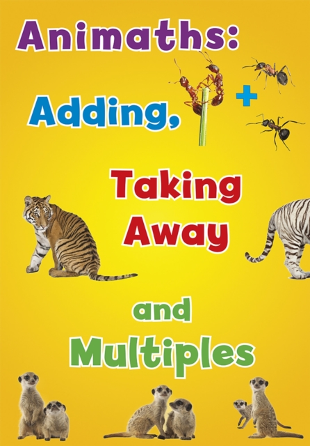 Animaths: Adding, Taking Away, and Multiples