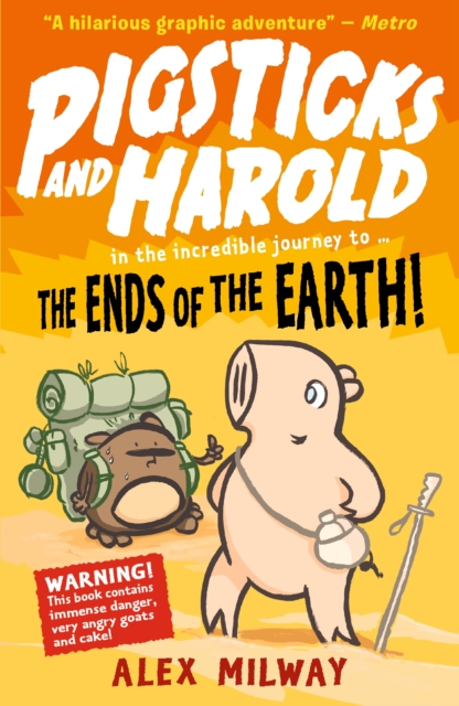 Pigsticks and Harold: the Ends of the Earth!