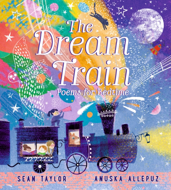 Dream Train: Poems for Bedtime