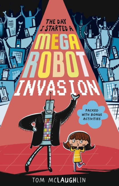 Day I Started a Mega Robot Invasion