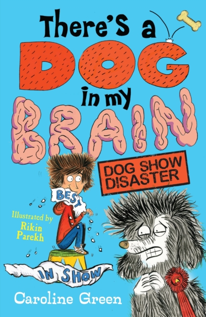 There's a Dog in My Brain: Dog Show Disaster