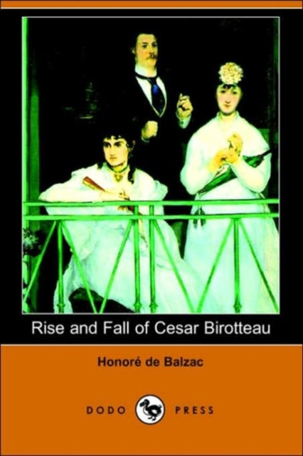 Rise and Fall of Cesar Birotteau (Dodo Press)