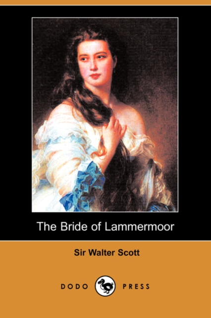 Bride of Lammermoor (Dodo Press)