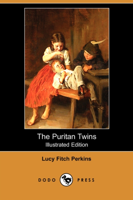 Puritan Twins (Illustrated Edition) (Dodo Press)