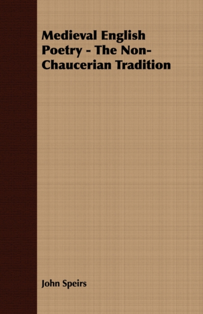 Medieval English Poetry - The Non-Chaucerian Tradition