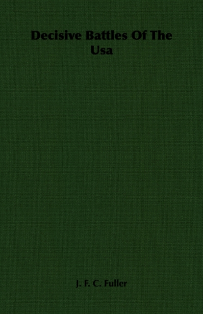 Decisive Battles Of The Usa