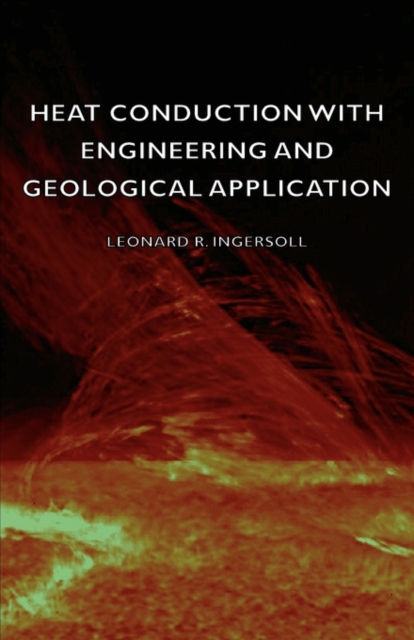 Heat Conduction - With Engineering And Geological Application