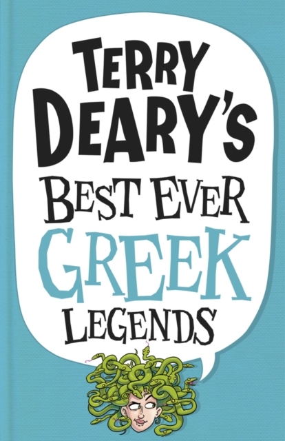 Terry Deary's Best Ever Greek Legends